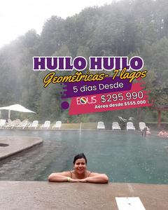 HUILO HUILO, TERMAS GEOMÉTRICAS & 7 LAGOS