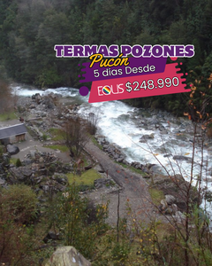 TERMAS LOS POZONES, PUCÓN & CURARREHUE